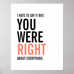 You Were Right Mum Mother's Day Poster