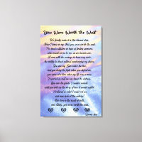 You Were Worth the Wait Stretched- Canvas Print/