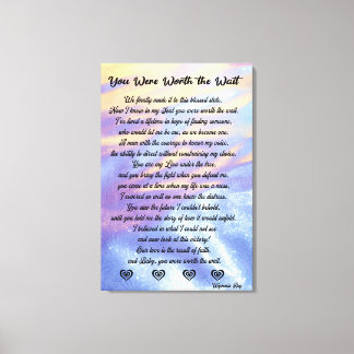 You Were Worth the Wait Stretched- Canvas Print/ Print