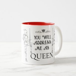 You Will Address Me As QUEEN Two-Tone Coffee Mug