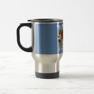 You will always be lucky if you have a dog travel mug