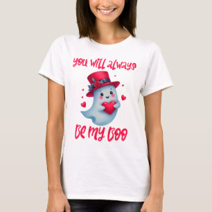 You Will Always Be My Boo Cute Valentines Ghost T-Shirt