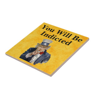 You Will Be Indicted Ceramic Tile