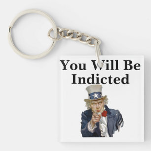 You Will Be Indicted Keychain