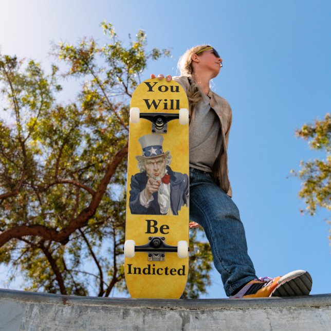 You Will Be Indicted Skateboard (Outdoor 1)