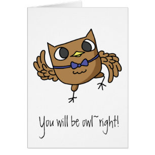You will be Owl~right Owl Puns Card