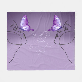 You Will Find Beauty Everywhere Around You Fleece Blanket