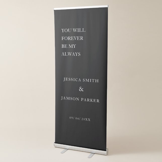 You Will forebe my Always Wedding Welcome Sign (3/4)