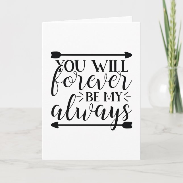 You will forever be my always card (Front)