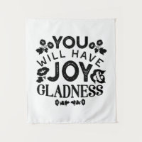 You Will Have Joy and Gladness Inspirational Quote