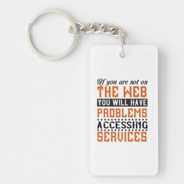 You Will Have Problems Accessing Services Key Ring (Front)