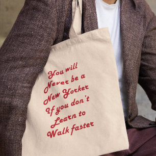 You Will Never Be a New Yorker if You Retro NYC Tote Bag