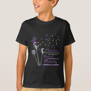 You Will Never Know Alzheimerheimer Awareness T-Shirt