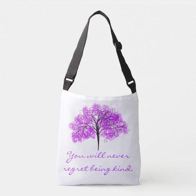 "You will never regret being kind" Crossbody Bag (Front)