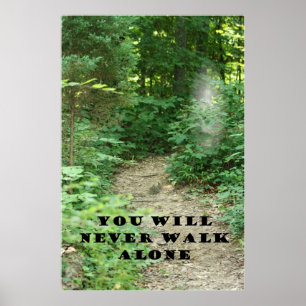 YOU WILL NEVER WALK ALONE POSTER