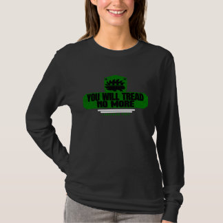 You Will Tread No More  Libertarians Unite  8 T-Shirt