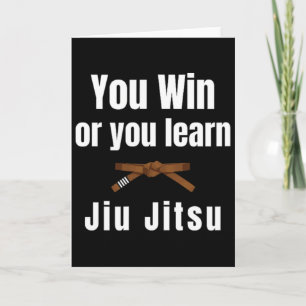 You Win Or You Learn Jiujitsu Judo Karate Boxing K Card