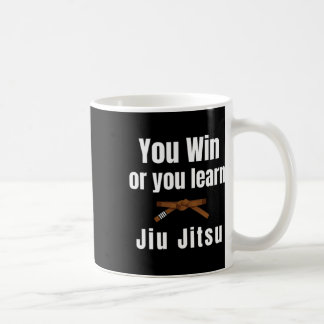You Win Or You Learn Jiujitsu Judo Karate Boxing K Coffee Mug