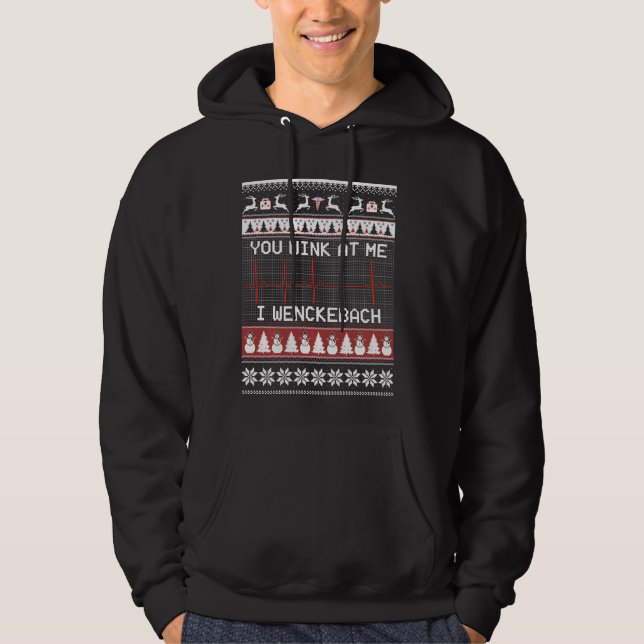 You Wink At Me I Wenckebach  Perfect For Medical L Hoodie (Front)