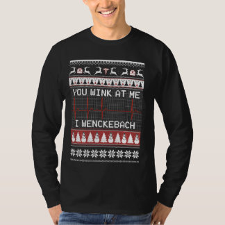 You Wink At Me I Wenckebach  Perfect For Medical L T-Shirt