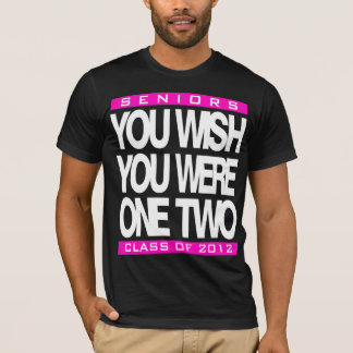 You Wish Customisable Senior T-Shirt