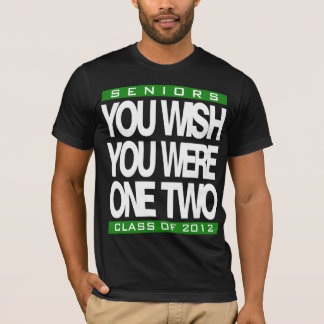 You Wish Customisable Senior T-Shirt