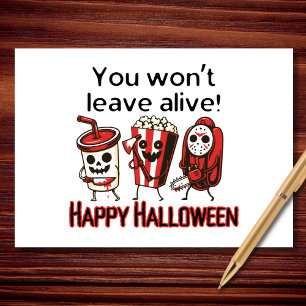 You Won’t Leave Alive Funny Halloween Movie Snacks Card