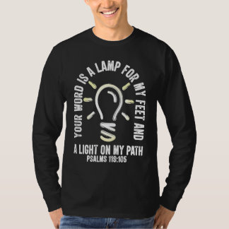 You Word Is A Lamp To My Feet Psalms 119 Bible Ver T-Shirt