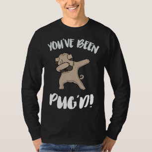 You&x27;ve Been Pug&x27;d! Classic T-Shirt 364