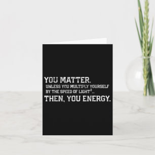 You You Energy Distressed Vintage Physics Geek Card