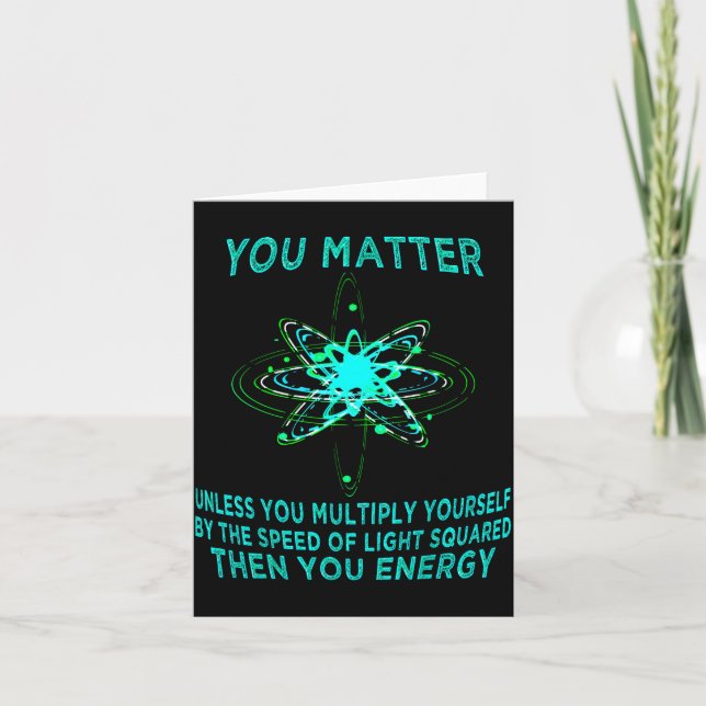 You You Energy Funny Physicist Physics Lover  Card (Front)