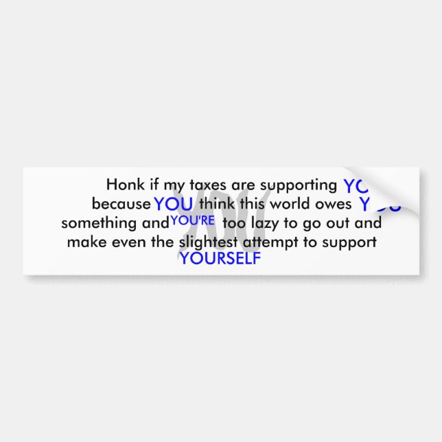 YOU, YOU, YOU, YOU, YOU'RE, YOURSELF, Honk if m... Bumper Sticker (Front)