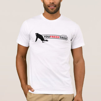 YouFreedTaos, 3/19/2008 T-Shirt