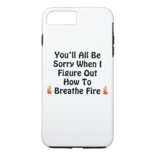You'll All Be Sorry iPhone 8 Plus/7 Plus Case