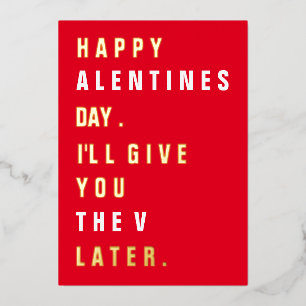 You'll Get the "V" Later Valentine's Day Foil Holiday Card