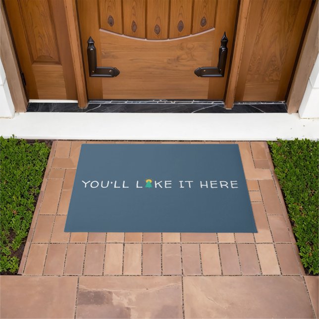 You'll Like it Here Quote Doormat (Outdoor)