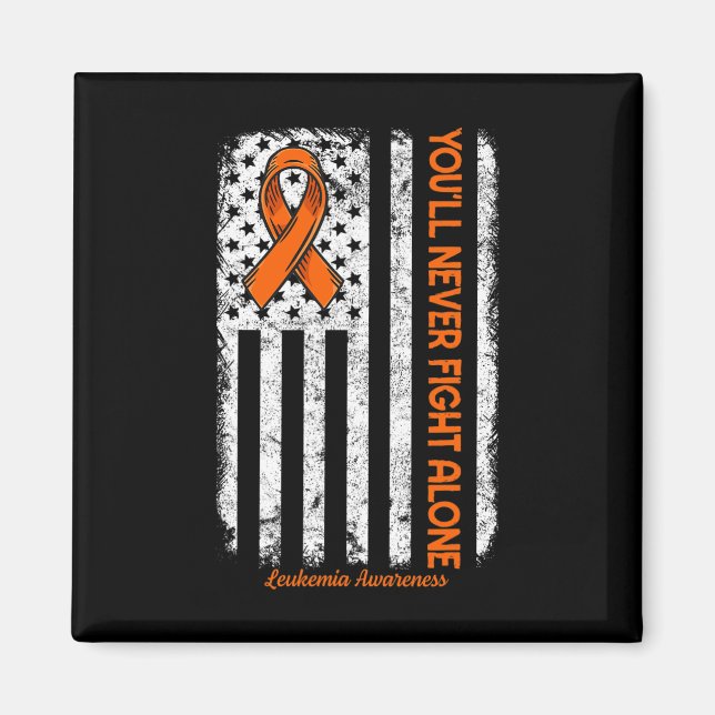 You'll Never Fight Alone Blood Cancer Leukaemia Aw Magnet (Front)