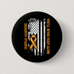 You'll Never Fight Alone Blood Cancer Leukemia Awa 6 Cm Round Badge