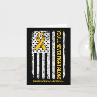 You'll Never Fight Alone Flag Childhood Cancer Awa Card
