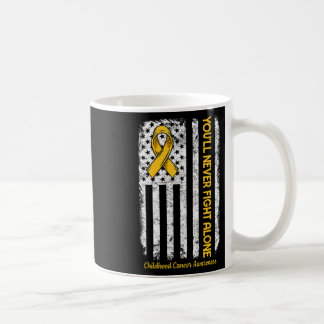 You'll Never Fight Alone Flag Childhood Cancer Awa Coffee Mug