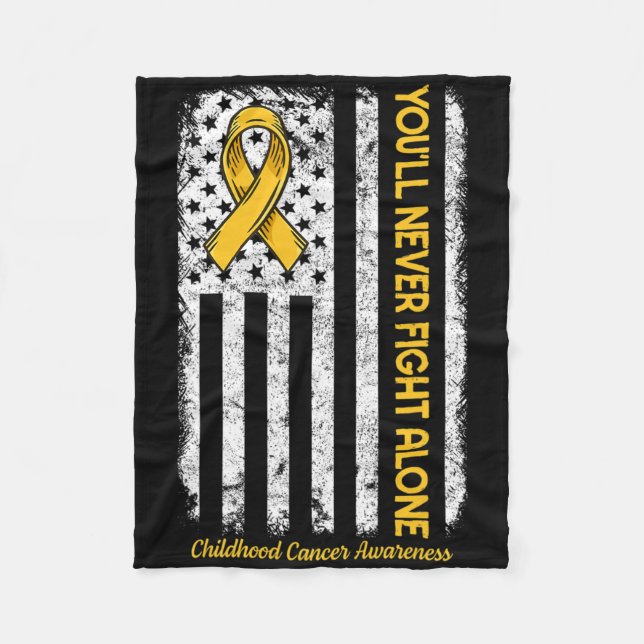 You'll Never Fight Alone Flag Childhood Cancer Awa Fleece Blanket (Front)