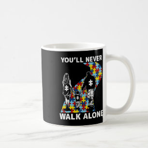 You'll Never Walk Alone Autism Awareness  Coffee Mug