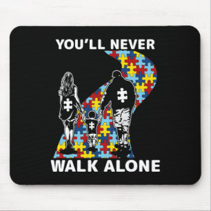 You'll Never Walk Alone Autism Awareness  Mouse Mat