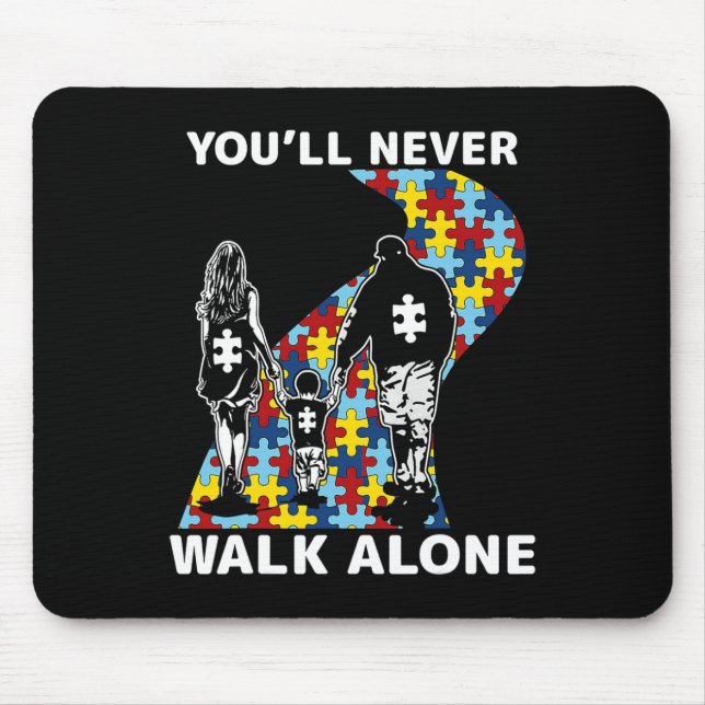 You'll Never Walk Alone Autism Awareness  Mouse Mat (Front)