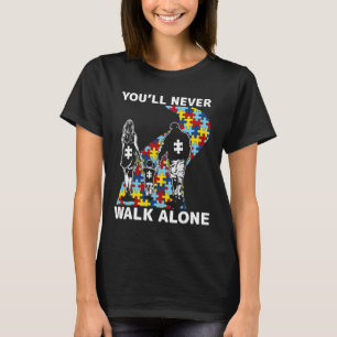You'll Never Walk Alone Autism Awareness T-Shirt