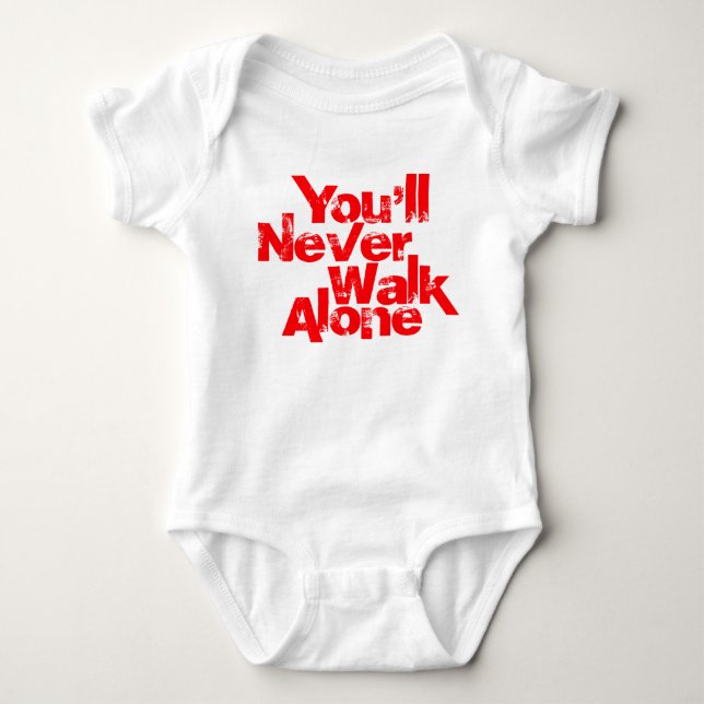 you'll never walk alone baby bodysuit (Front)