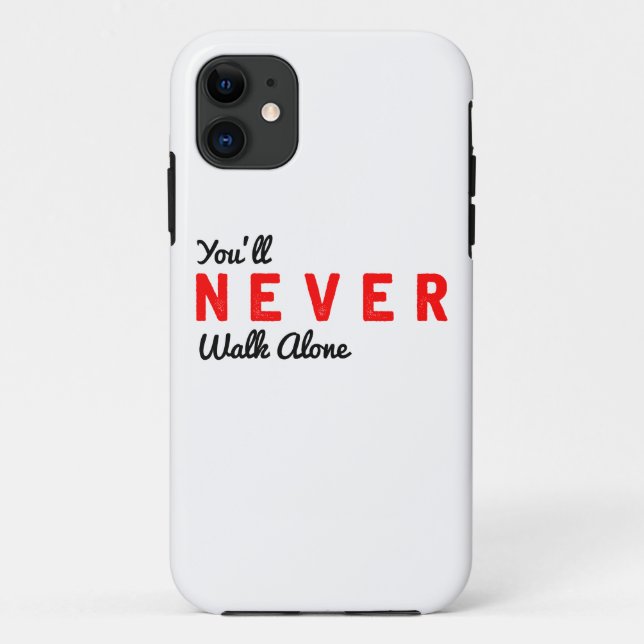 you'll never walk alone Case-Mate iPhone case (Back)