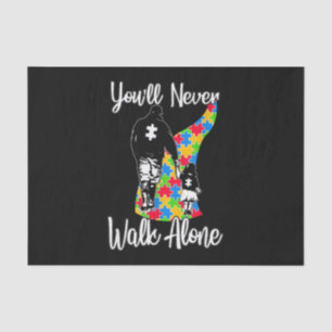 You'll Never Walk Alone Father Daughter Autism Tissue Paper