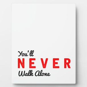 you'll never walk alone plaque