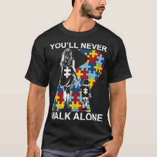 Youll Never Walk Alone T-Shirt